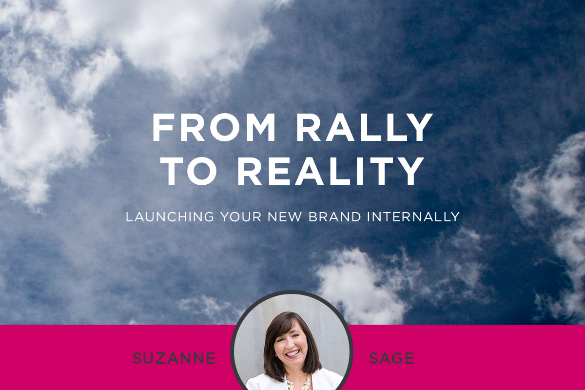 From Rally to Reality: Launching Your New Brand Internally