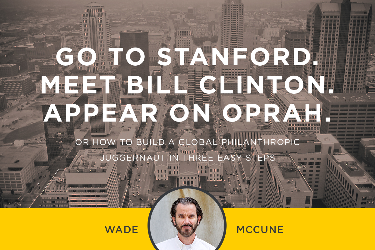 Go to Stanford. Meet Bill Clinton. Appear on Oprah.