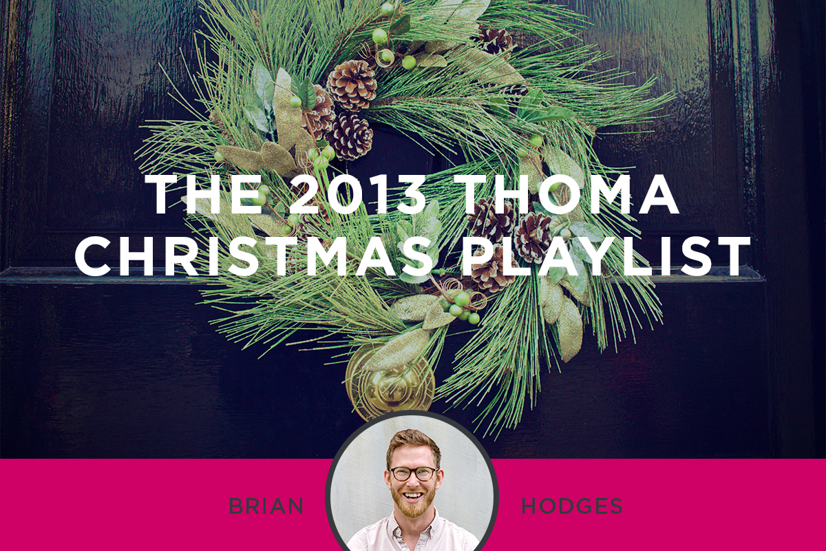 The 2013 Thoma Christmas Playlist