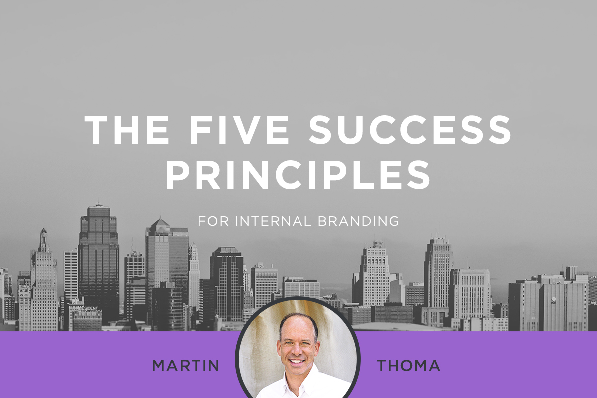 The Five Success Principles For Internal Branding