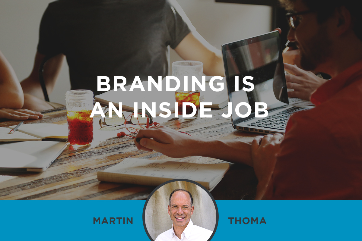Branding is an inside job
