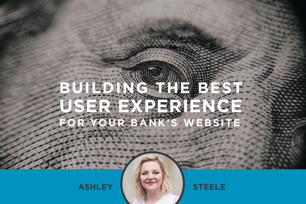 Building the Best User Experience for your Bank’s Website