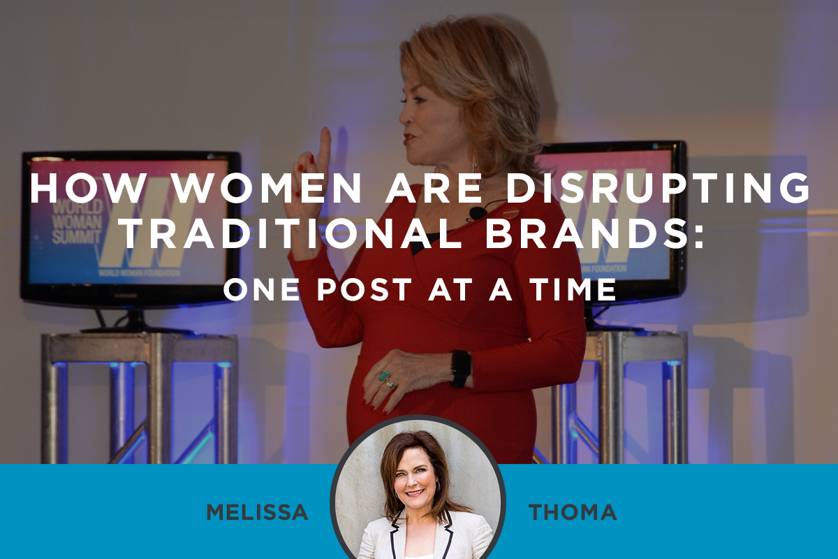Women are Disrupting Traditional Brands One Post at a Time